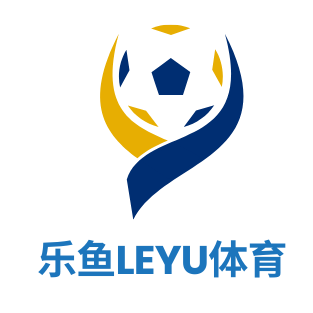 乐鱼体育-LEYU乐鱼体育官方网站-LEYU SPORTS